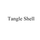 TANGLE SHELL