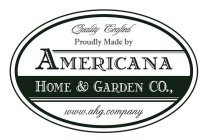 AMERICANA HOME & GARDEN CO.