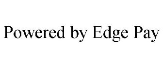 POWERED BY EDGE PAY