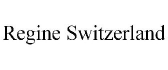 REGINE SWITZERLAND