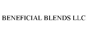 BENEFICIAL BLENDS LLC