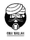 CHAI WALLAH