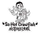 SO HOT CRAWFISH