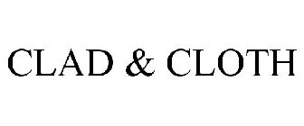 CLAD & CLOTH