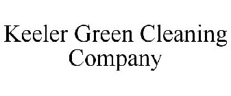 KEELER GREEN CLEANING COMPANY