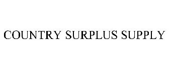 COUNTRY SURPLUS SUPPLY