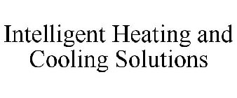 INTELLIGENT HEATING AND COOLING SOLUTIONS
