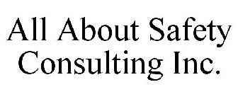 ALL ABOUT SAFETY CONSULTING INC.