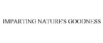 IMPARTING NATURE'S GOODNESS