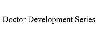 DOCTOR DEVELOPMENT SERIES