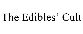 THE EDIBLES' CULT