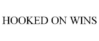 HOOKED ON WINS