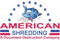 AMERICAN SHREDDING A DOCUMENT DESTRUCTION COMPANY