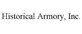 HISTORICAL ARMORY, INC.