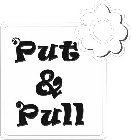 PUT&PULL