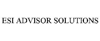 ESI ADVISOR SOLUTIONS