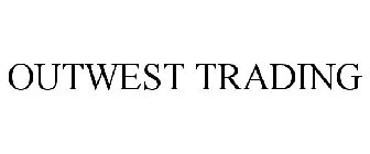 OUTWEST TRADING