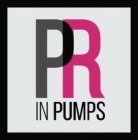 PR IN PUMPS