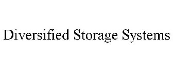 DIVERSIFIED STORAGE SYSTEMS