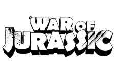 WAR OF JURASSIC