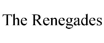 THE RENEGADES