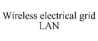 WIRELESS ELECTRICAL GRID LAN