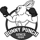BUNNY PUNCH SINCE 1990