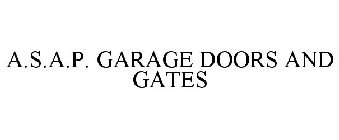 A.S.A.P. GARAGE DOORS AND GATES