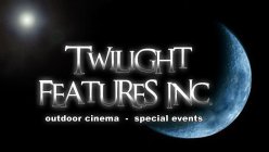TWILIGHT FEATURES INC. OUTDOOR CINEMA - SPECIAL EVENTS