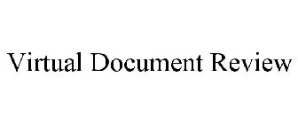 VIRTUAL DOCUMENT REVIEW
