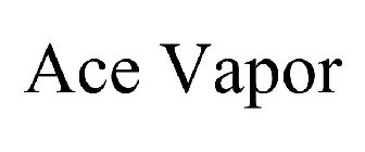 ACE VAPOR