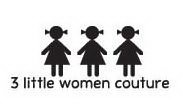 3 LITTLE WOMEN COUTURE