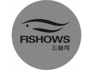 FISHOWS