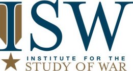 ISW INSTITUTE FOR THE STUDY OF WAR