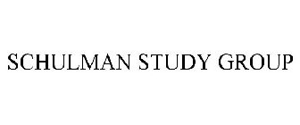 SCHULMAN STUDY GROUP