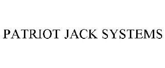 PATRIOT JACK SYSTEMS