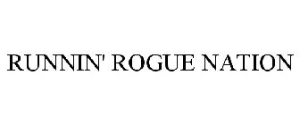 RUNNIN' ROGUE NATION