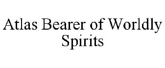 ATLAS BEARER OF WORLDLY SPIRITS