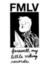 FMLV FAREWELL, MY LITTLE VIKING RECORDS