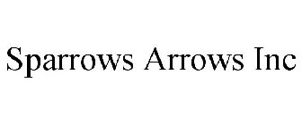 SPARROWS ARROWS INC