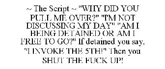 ~ THE SCRIPT ~ 