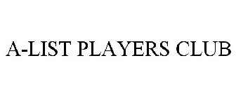 A-LIST PLAYERS CLUB