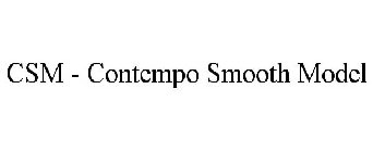 CSM - CONTEMPO SMOOTH MODEL
