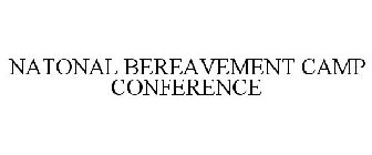 NATIONAL BEREAVEMENT CAMP CONFERENCE