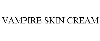 VAMPIRE SKIN CREAM