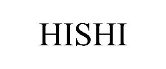 HISHI