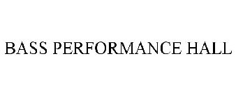 BASS PERFORMANCE HALL