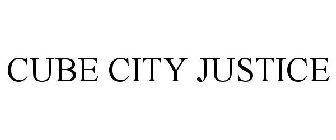 CUBE CITY JUSTICE