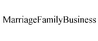 MARRIAGEFAMILYBUSINESS