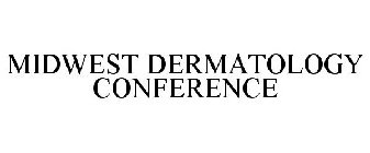 MIDWEST DERMATOLOGY CONFERENCE
